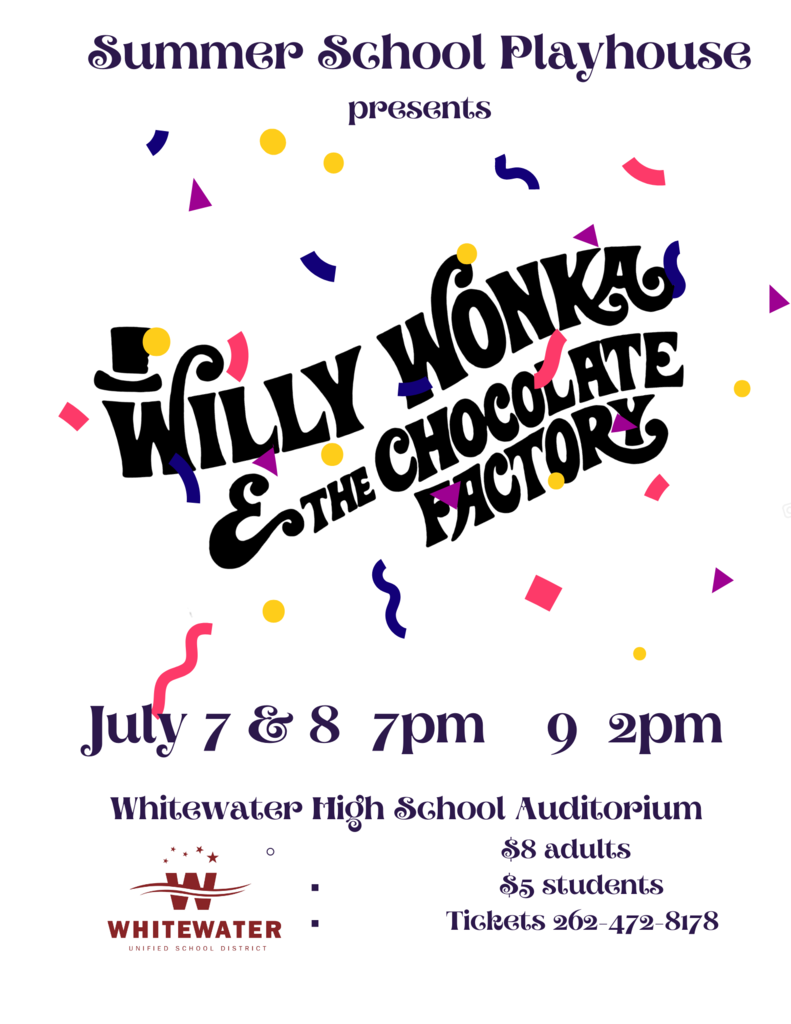 Willy Wonka play 7/7-9 at WHS